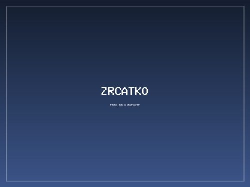 Lakování – Zrcátko